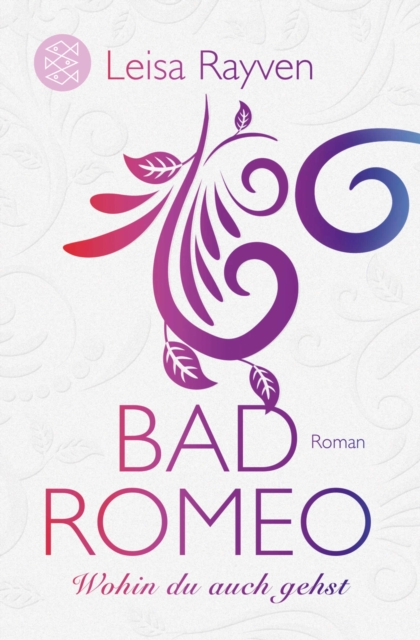 Bad Romeo - Wohin du auch gehst, EPUB eBook