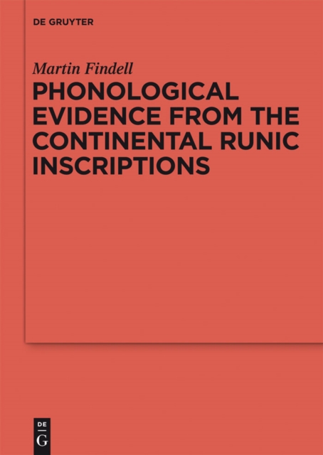 Phonological Evidence from the Continental Runic Inscriptions, PDF eBook