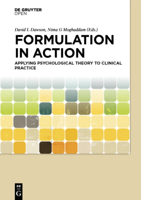 Formulation in Action : Applying Psychological Theory to Clinical Practice, EPUB eBook
