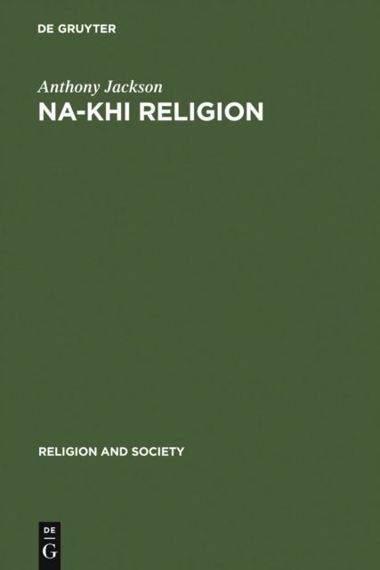 Na-khi Religion : An Analytical Appraisal of the Na-khi Ritual Texts, PDF eBook