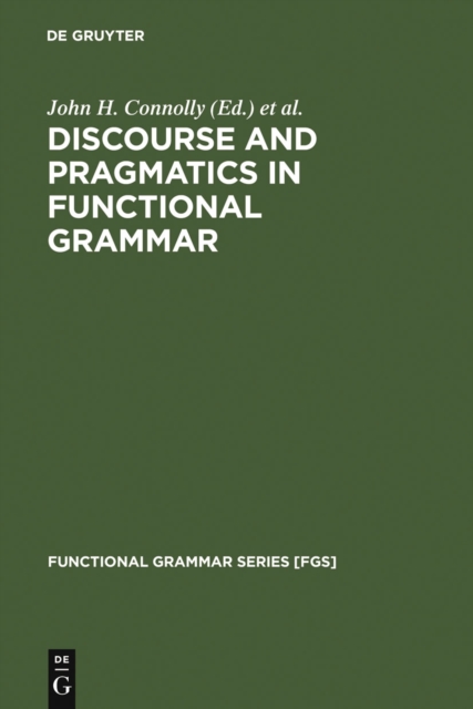 Discourse and Pragmatics in Functional Grammar, PDF eBook