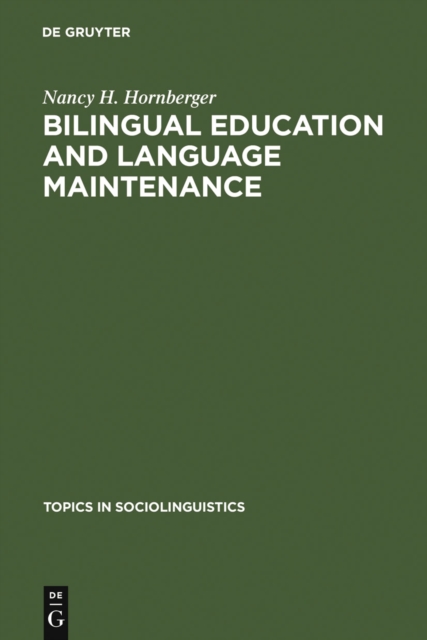 Bilingual Education and Language Maintenance : A Southern Peruvian Quechua Case, PDF eBook