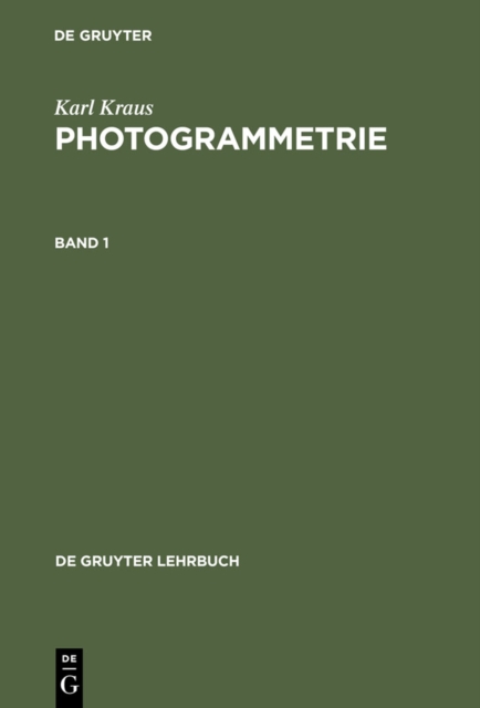 Photogrammetrie : Geometrische Informationen aus Photographien und Laserscanneraufnahmen, PDF eBook