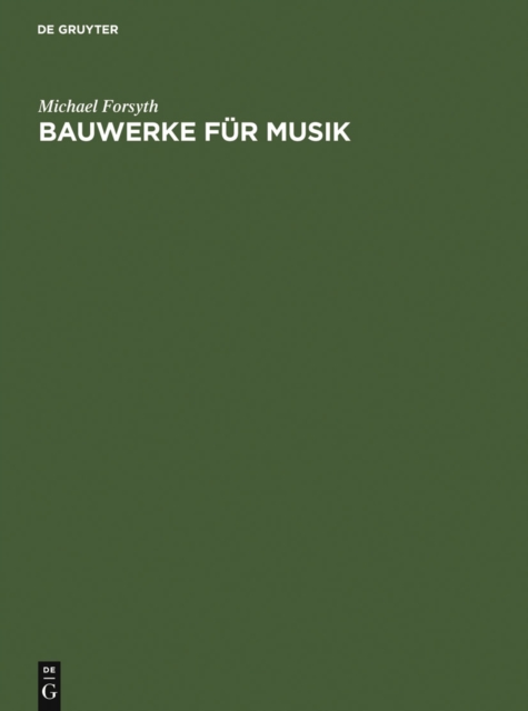 Bauwerke fur Musik : Konzertsale und Opernhauser, Musik und Zuhorer vom 17. Jahrhundert bis zur Gegenwart, PDF eBook