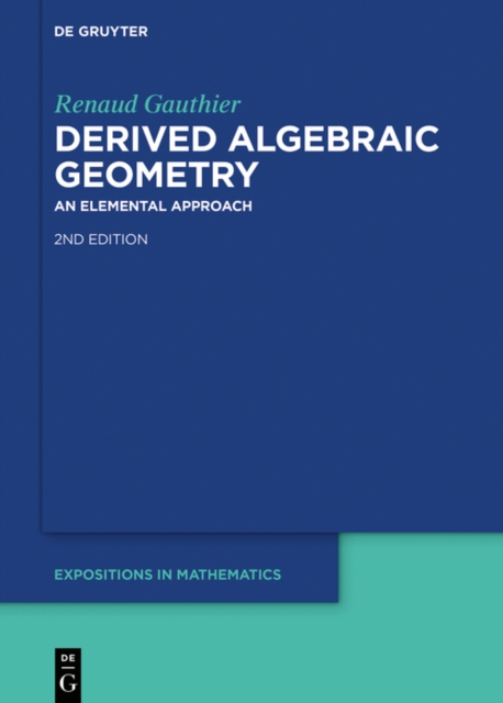 Derived Algebraic Geometry : An Elemental Approach, EPUB eBook