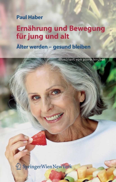 Ernahrung und Bewegung fur jung und alt : Alter werden - gesund bleiben, PDF eBook