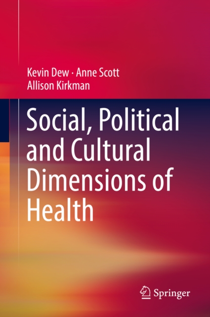 Social, Political and Cultural Dimensions of Health, PDF eBook