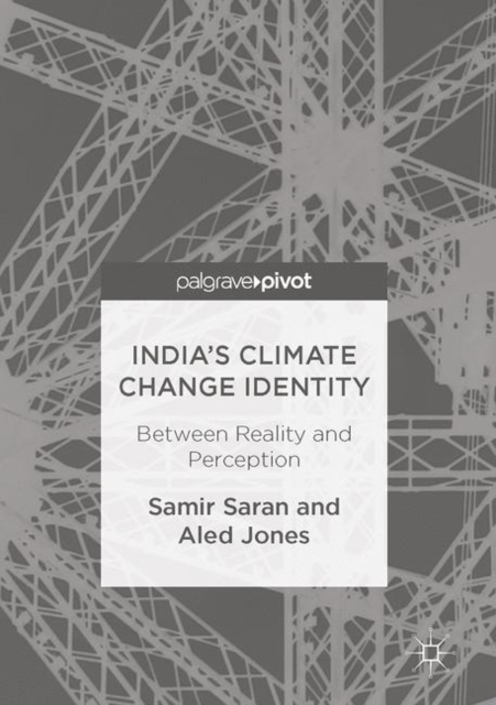 India's Climate Change Identity : Between Reality and Perception, EPUB eBook