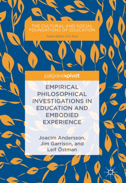 Empirical Philosophical Investigations in Education and Embodied Experience, EPUB eBook