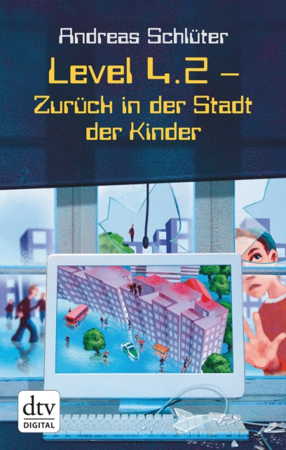 Level 4.2 : Zuruck in der Stadt der Kinder, EPUB eBook