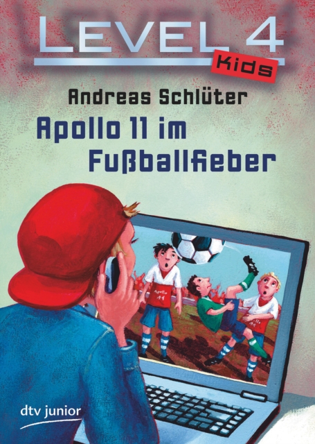 Level 4 Kids - Apollo 11 im Fuballfieber, EPUB eBook