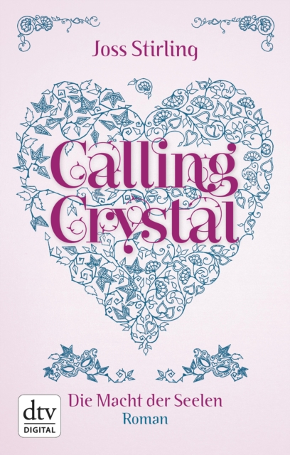 Calling Crystal Die Macht der Seelen 3 : Roman, EPUB eBook