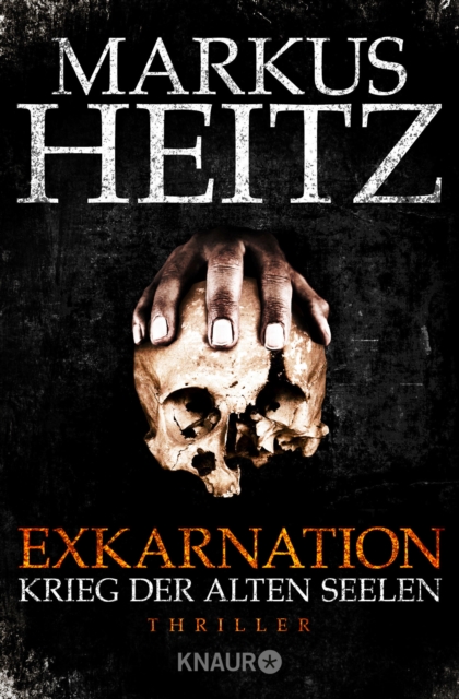 Exkarnation - Krieg der Alten Seelen : Thriller, EPUB eBook