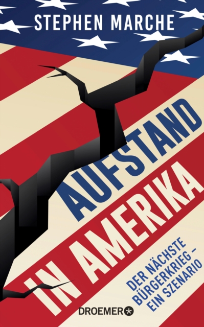 Aufstand in Amerika : Der nachste Burgerkrieg - ein Szenario | Die brisante Reportage uber die gespaltenen USA, EPUB eBook