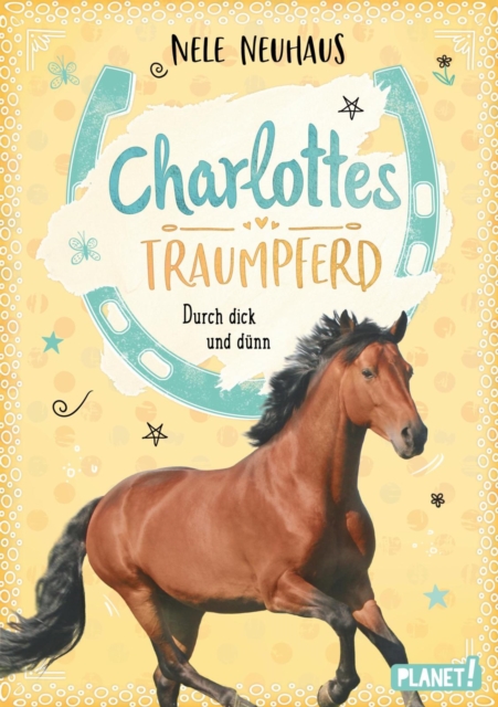 Charlottes Traumpferd 6: Durch dick und dunn : Pferderoman von der Bestsellerautorin, EPUB eBook