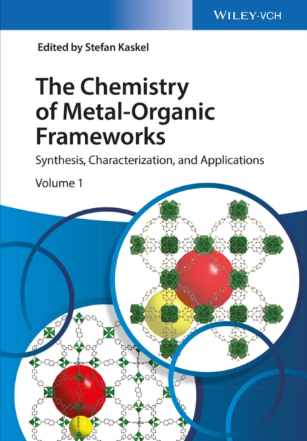 The Chemistry of Metal-Organic Frameworks, 2 Volume Set : Synthesis, Characterization, and Applications, Hardback Book