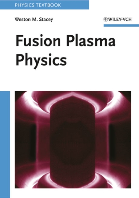 Fusion Plasma Physics, PDF eBook