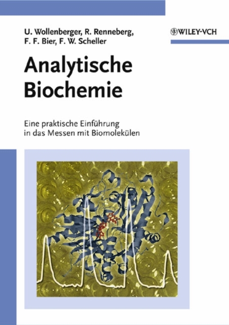 Analytische Biochemie : Eine praktische Einfuhrung in das Messen mit Biomolekulen, EPUB eBook