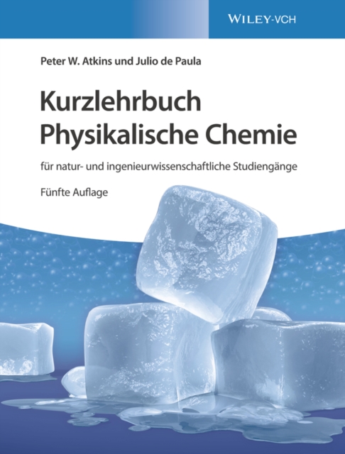 Kurzlehrbuch Physikalische Chemie : f r natur- und ingenieurwissenschaftliche Studieng nge, EPUB eBook
