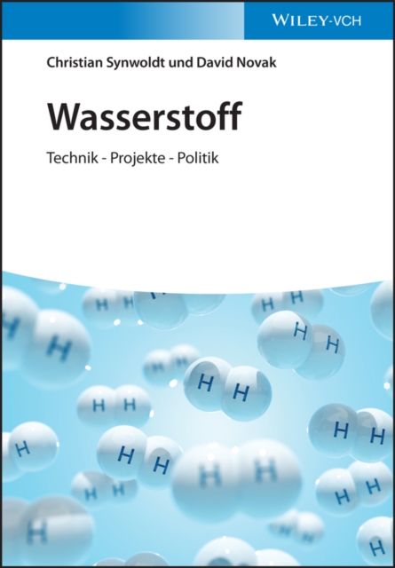 Wasserstoff : Technik - Projekte - Politik, EPUB eBook