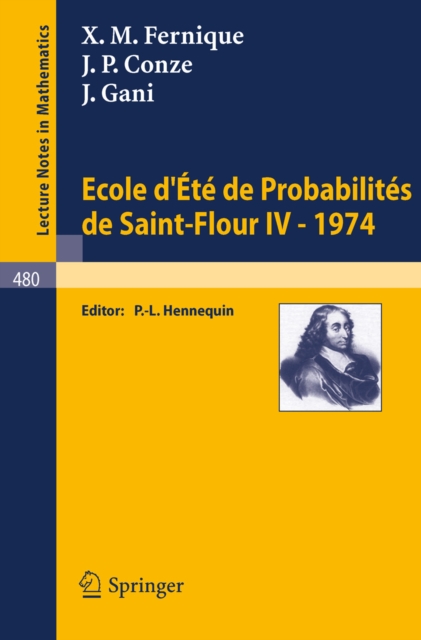 Ecole d'Ete de Probabilites de Saint-Flour IV, 1974, PDF eBook