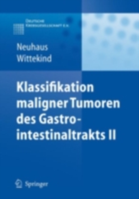 Klassifikation maligner Tumoren des Gastrointestinaltrakts II, PDF eBook