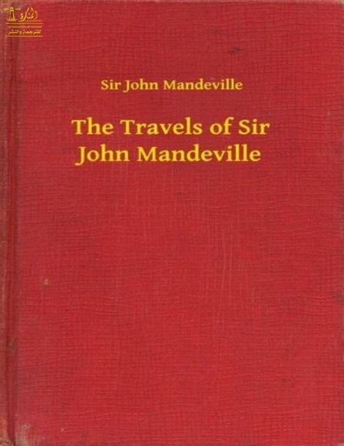 Complete Works of Sir John Mandeville, EPUB eBook