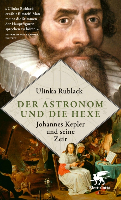 Der Astronom und die Hexe : Johannes Kepler und seine Zeit, EPUB eBook