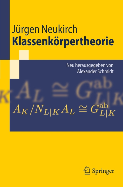Klassenkorpertheorie : Neu herausgegeben von Alexander Schmidt, PDF eBook