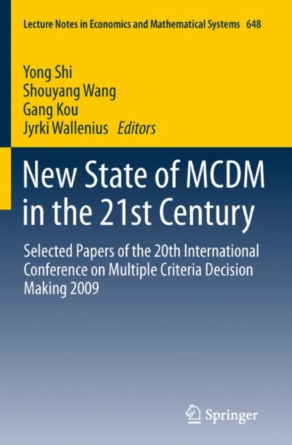 New State of MCDM in the 21st Century : Selected Papers of the 20th International Conference on Multiple Criteria Decision Making 2009, EPUB eBook
