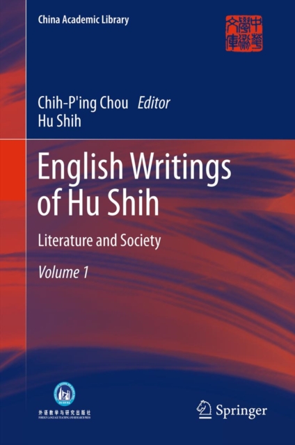 English Writings of Hu Shih : Literature and Society (Volume 1), PDF eBook