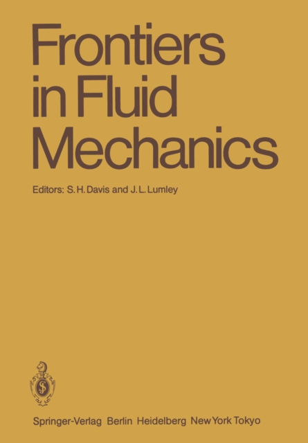 Frontiers in Fluid Mechanics : A Collection of Research Papers Written in Commemoration of the 65th Birthday of Stanley Corrsin, PDF eBook