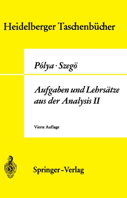 Aufgaben und Lehrsatze aus der Analysis : Funktionentheorie * Nullstellen * Polynome * Determinanten * Zahlentheorie, PDF eBook
