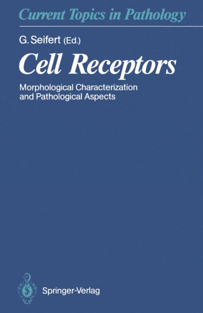 Cell Receptors : Morphological Characterization and Pathological Aspects, PDF eBook