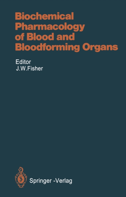 Biochemical Pharmacology of Blood and Bloodforming Organs, PDF eBook