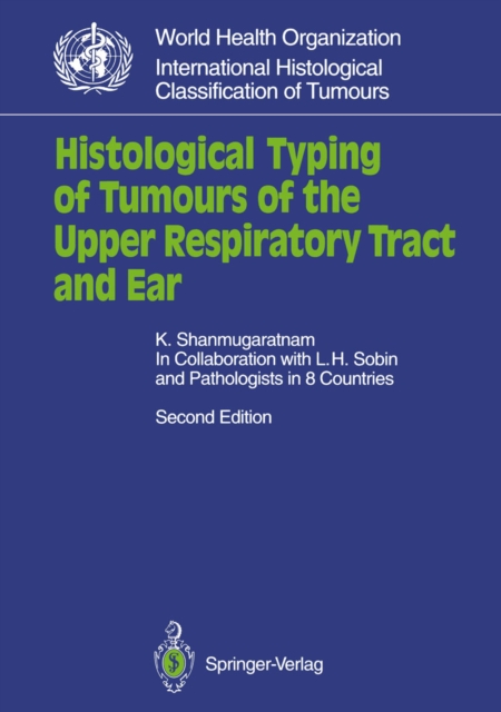 Histological Typing of Tumours of the Upper Respiratory Tract and Ear, PDF eBook