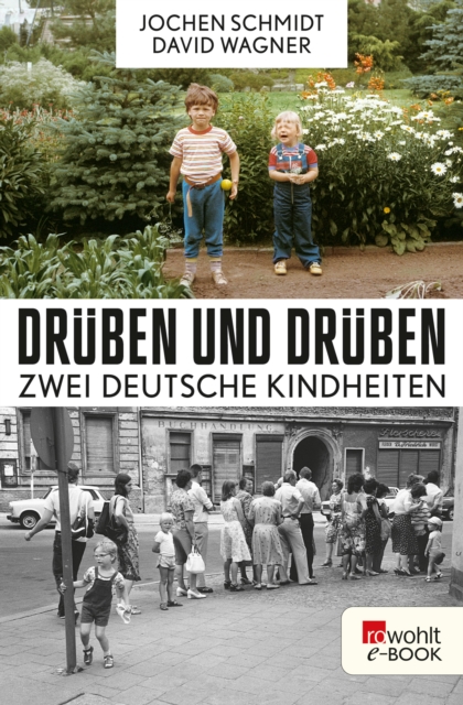 Druben und druben : Zwei deutsche Kindheiten, EPUB eBook