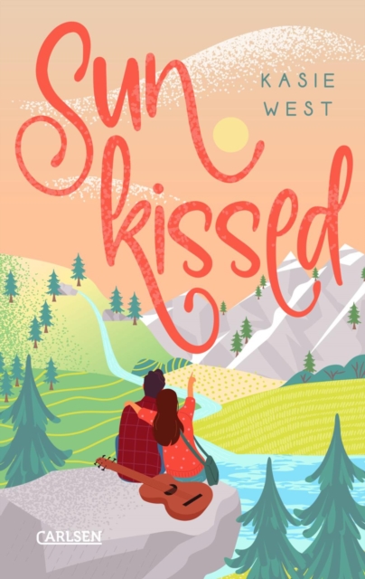 Sunkissed : Eine neue Sommerromanze ab 14 von Bestsellerautorin Kasie West, mit tollen Songs und ganz viel Herz, EPUB eBook