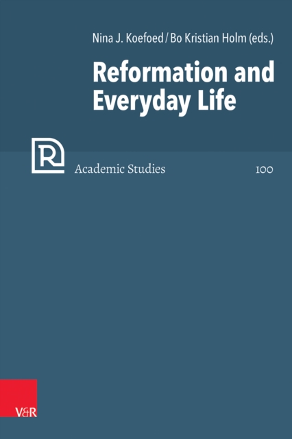 Reformation and Everyday Life, PDF eBook