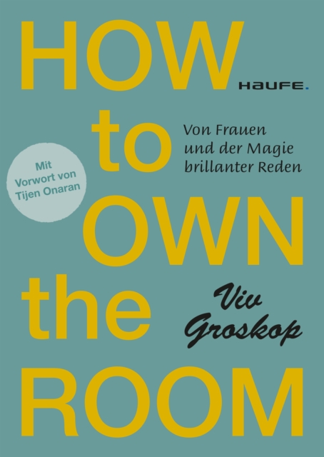 How to own the room : Von Frauen und der Magie brillanter Reden, EPUB eBook