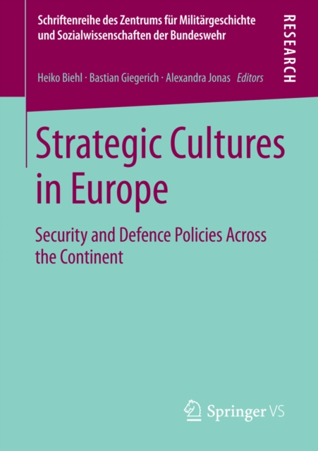 Strategic Cultures in Europe : Security and Defence Policies Across the Continent, PDF eBook