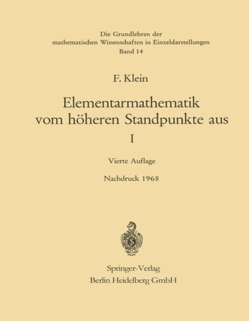 Elementarmathematik vom Hoheren Standpunkte aus, I : Arithmetik * Algebra * Analysis, PDF eBook