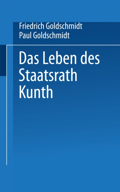 Das Leben des Staatsrath Kunth, PDF eBook