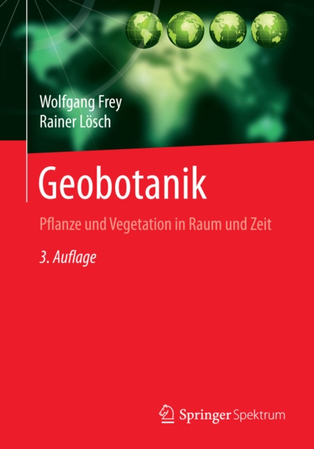 Geobotanik : Pflanze und Vegetation in Raum und Zeit, PDF eBook