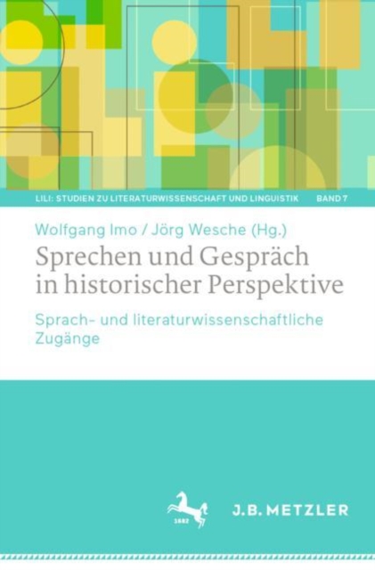 Sprechen und Gesprach in historischer Perspektive : Sprach- und literaturwissenschaftliche Zugange, EPUB eBook