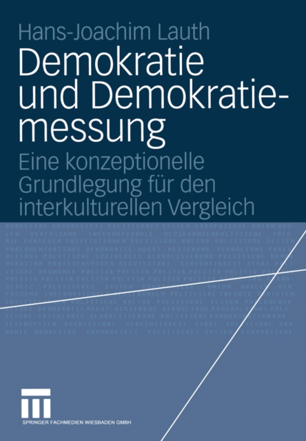 Demokratie und Demokratiemessung : Eine konzeptionelle Grundlegung fur den interkulturellen Vergleich, PDF eBook
