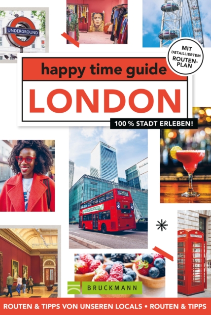 happy time guide London : 100 % Stadt erleben, EPUB eBook