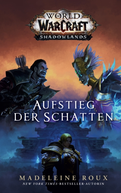 World of Warcraft: Aufstieg der Schatten : Die Vorgeschichte zu Shadowlands, EPUB eBook