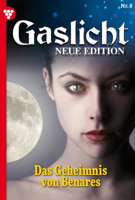 Das Mord-Komplott : Gaslicht - Neue Edition 8 - Mystikroman, EPUB eBook
