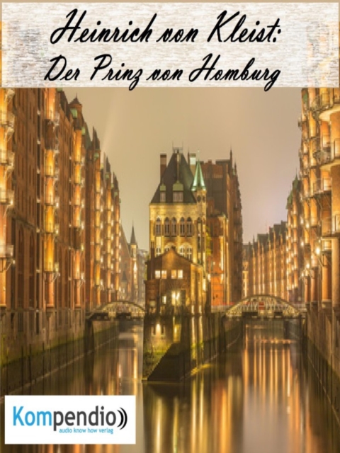Der Prinz von Homburg : von Heinrich von Kleist, EPUB eBook